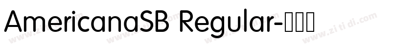 AmericanaSB Regular字体转换 AmericanaSB Regular字体转换